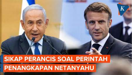 Perancis Sebut Netanyahu Punya Imunitas Hindari Penangkapan ICC