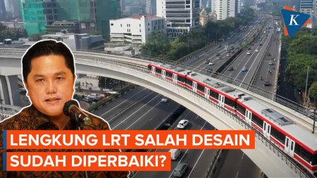 Erick Thohir Ungkap Lengkung LRT yang Salah Desain Sudah Diperbaiki