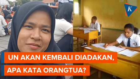 Orangtua Setuju Wacana UN Kembali Diberlakukan Tahun 2026, Apa Alasannya?