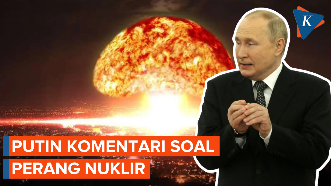 Komentar Terbaru Putin tentang Prospek Perang Nuklir