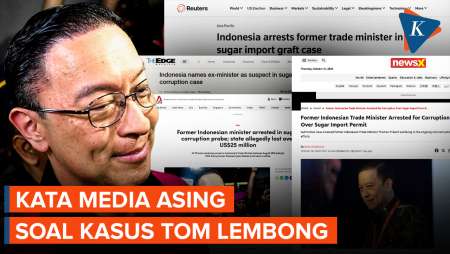 Media Asing Soroti Penahanan Tom Lembong, Sebut Kasus Besar Pertama pada Era Prabowo