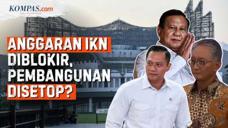 Kenapa Anggaran Pembangunan IKN Diblokir? Apa Maksudnya?