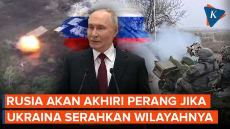 Putin Ogah Akhiri Perang Sampai Ukraina Serahkan Wilayah Yang Diklaim Rusia