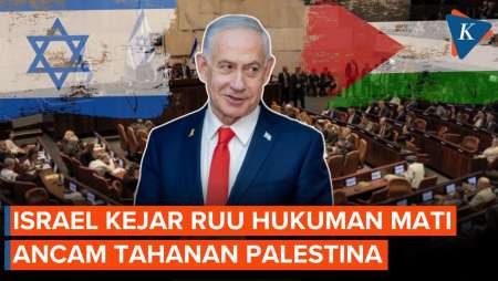 Israel Kebut Loloskan RUU Hukuman Mati, Tahanan Palestina Jadi Target Utama