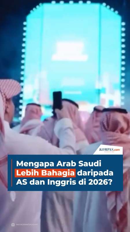 Mengapa Arab Saudi Lebih Bahagia daripada AS dan Inggris di 2026?