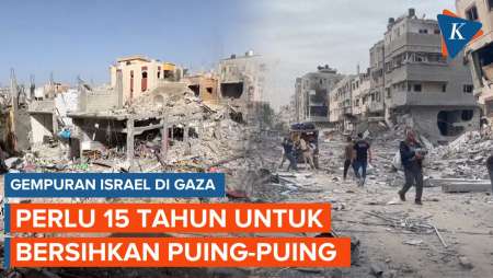 Hancur Total Digempur Israel! Perlu 15 Tahun untuk Bersihakn Puing-puing di Gaza