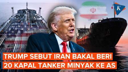 Trump Klaim Iran Bakal Beri "Upeti" 20 Kapal Tanker Minyak Ke AS