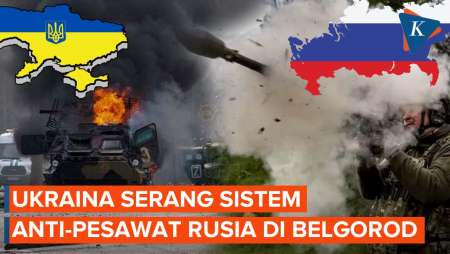 Ukraina Serang Pertahanan Udara Rusia di Belgorod