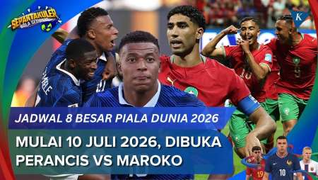 Jadwal Babak 8 Besar Piala Dunia 2026, Mulai Jumat 10 Juli Dibuka Perancis Vs Maroko
