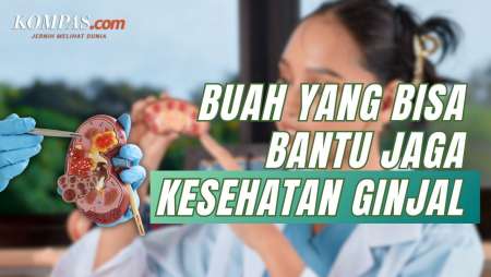 10 Buah yang Bisa Bantu Jaga Kesehatan Ginjal, Apa Saja?