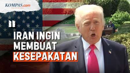 Trump: Iran Mau Buat Kesepakatan