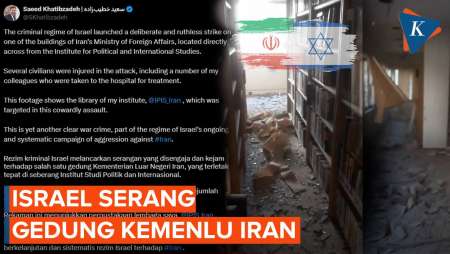 Serangan Israel Hantam Gedung Kemenlu Iran