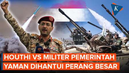 Yaman Dihantui Perang Besar usai Houthi Serang Pasukan Pemerintah