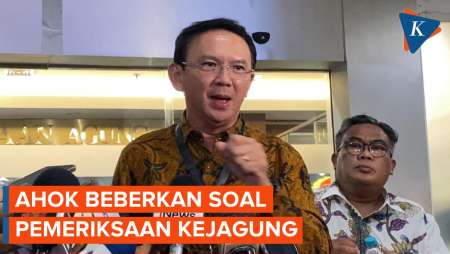 [FULL] Pernyataan Ahok Usai Diperiksa Kejagung, Kaget Ditanya 