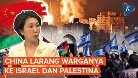 Pemerintah China Larang Warganya Pergi ke Israel dan Palestina