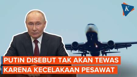 Sombong, Putin Disebut Takkan Tewas karena Kecelakaan Pesawat