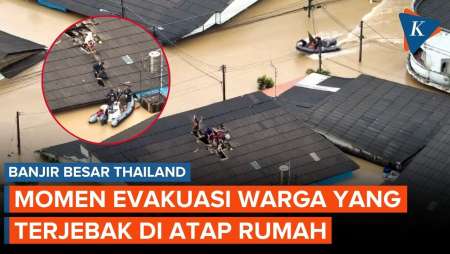 Momen Evakuasi Warga Thailand Yang Terjebak Di Atap Rumah Saat Banjir Besar Melanda