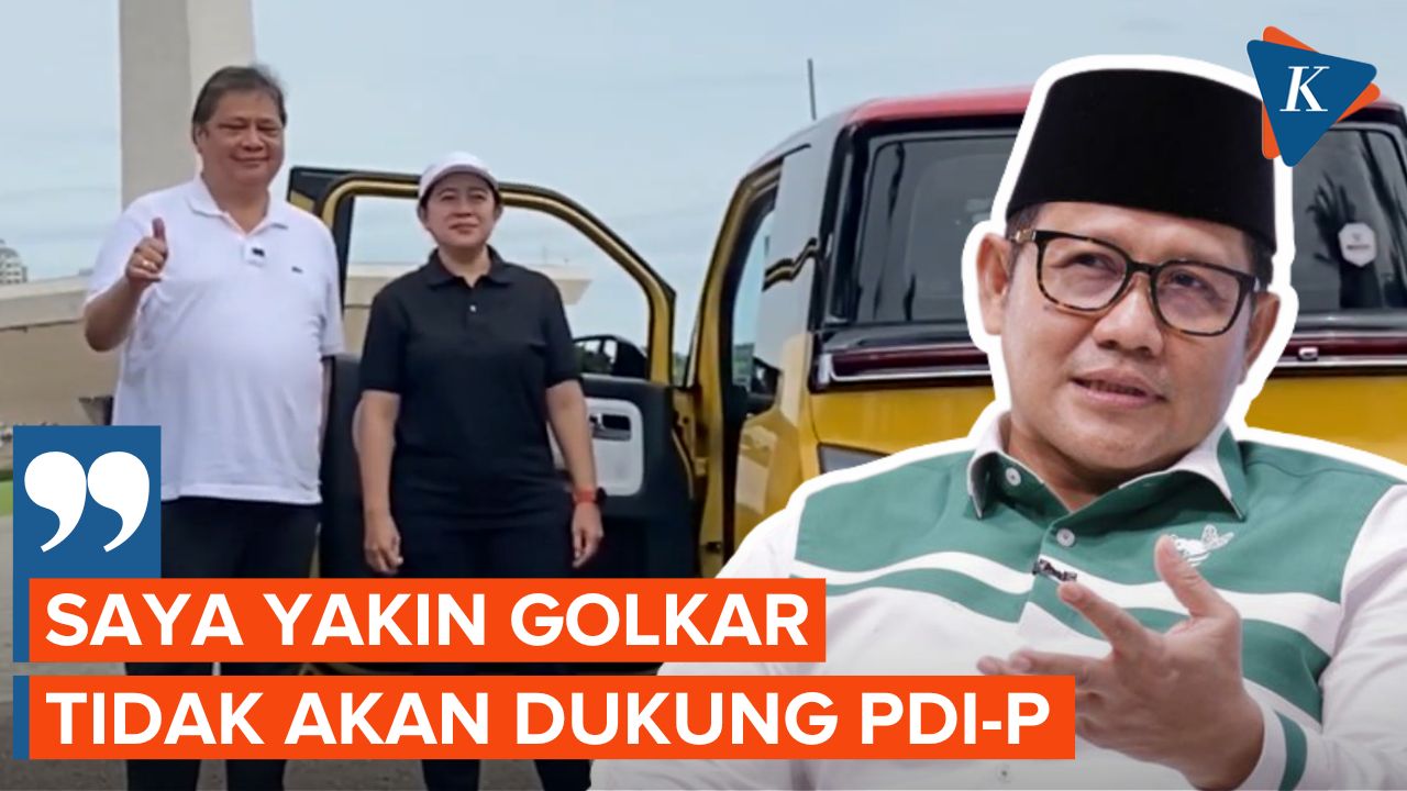 Cak Imin: Saya Yakin Golkar Tak Akan Dukung PDI-P