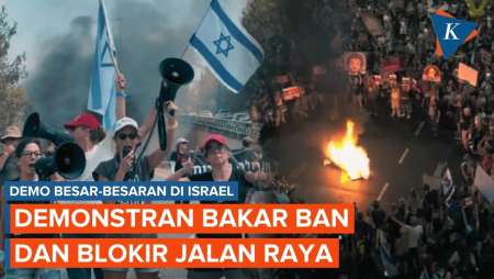 Protes Nasional Akhiri Perang Gaza Meletus di Israel, Demonstran Blokir Jalan dan Bakar Ban