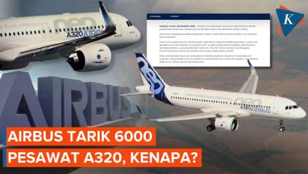 Airbus Recall 6.000 Pesawat A320, Apa Penyebabnya?