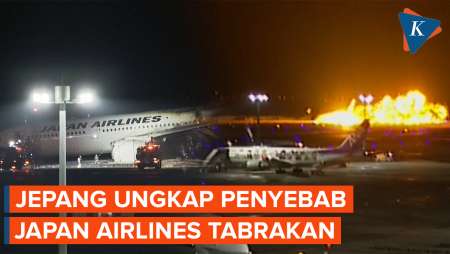 Japan Airlines Terbakar dan Tabrakan, Jepang Ungkap Penyebabnya