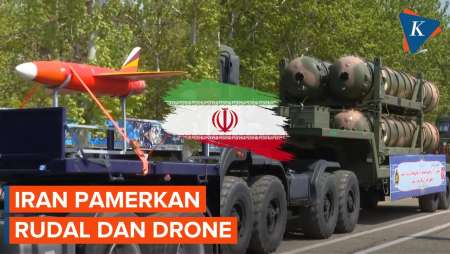 Iran Gelar Parade Militer di Tengah Konflik dengan Israel, Pamerkan Rudal dan Drone