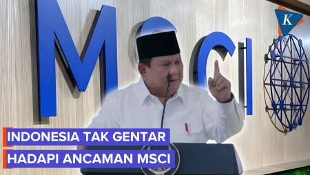 Prabowo Tegaskan Indonesia Tak Gentar Hadapi MSCI, OJK: Bukan untuk Menantang