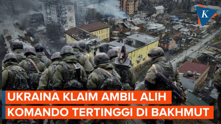 Ukraina Klaim Rebut Ketinggian Utama di Sekitar Bakhmut