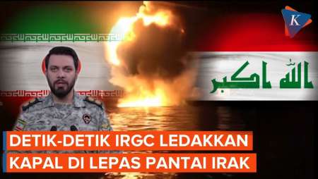 Detik-detik Garda Revolusi Iran Ledakkan Kapal Di Lepas Pantai Irak