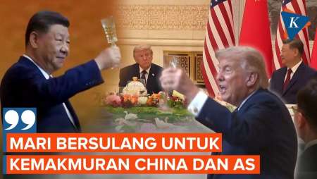 Jamu Trump Makan Malam, Xi Jinping: Mari Bersulang Untuk China-AS