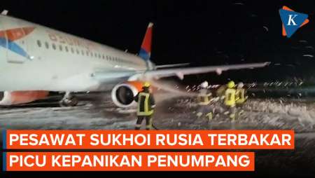 Picu Kepanikan! Sukhoi Superjet 100 Rusia Terbakar Setelah Mendarat di Antalya, Turkiye