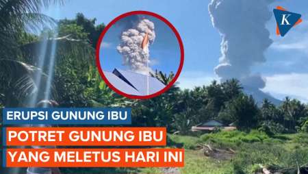 Penampakan Erupsi Gunung Ibu di Halmahera, Lontarkan Abu Vulkanik Setinggi 5 Km