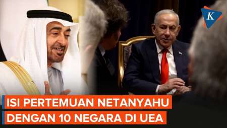 Netanyahu Bertemu Dengan 10 Negara Di UEA, Apa Yang Dibahas?