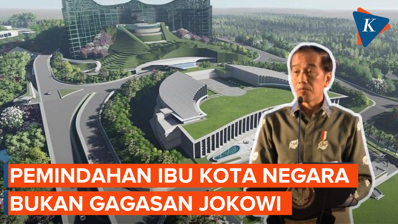 Jokowi: Kita Pindah ke IKN Bukan Gagasan Saya tapi Sudah Sejak Bung Karno