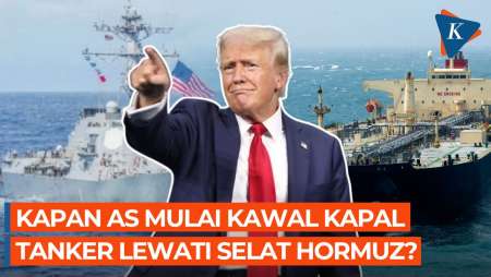 Trump Pastikan AS Segera Kawal Kapal Tanker di Selat Hormuz, Mulai Kapan?