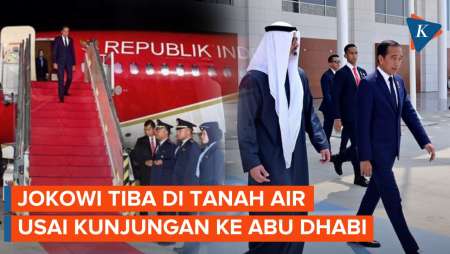 Detik-detik Jokowi Tiba di Jakarta Usai Kunjungan Kenegaraan ke Abu Dhabi
