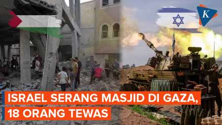 Israel Serang Masjid di Gaza, Tewaskan Sedikitnya 18 Orang