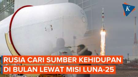 Rusia Luncurkan Misi ke Bulan, Mencari Sumber Kehidupan Untuk Manusia di Masa Depan