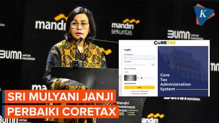 Investor Ngeluh soal Coretax, Sri Mulyani: Tidak Mudah, tapi Kami Akan Perbaiki