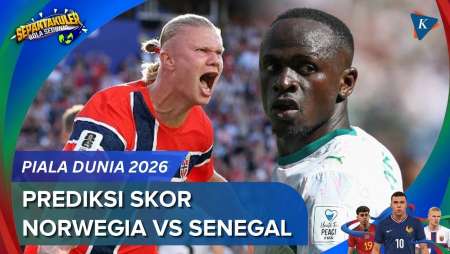 Prediksi Skor Norwegia Vs Senegal Piala Dunia 2026, Keganasan Haaland Berlanjut?