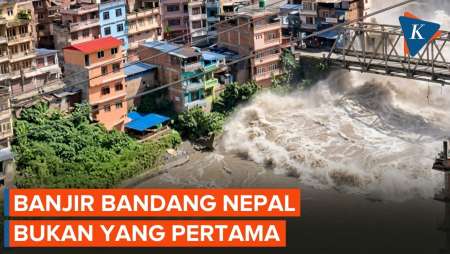 Banjir Bandang Nepal Bukan Kali Pertama, Ini Bencana Yang Pernah Terjadi