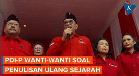 Soal Penulisan Ulang Sejarah, PDI-P: Tolong Fakta, Bukan 