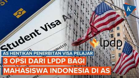 LPDP Beri 3 Opsi untuk Mahasiswa Imbas AS Setop Sementara Penerbitan Visa Pelajar