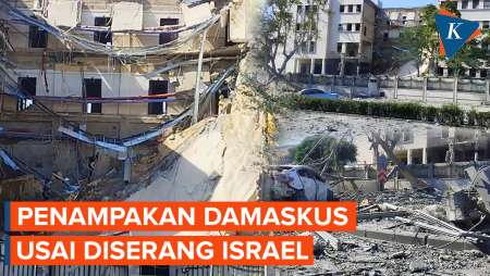 Gedung-gedung Hancur! Inilah Penampakan Damaskus Usai Dibombardir Israel