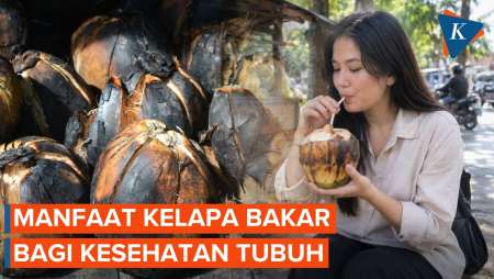 Manfaat Kelapa Bakar bagi Kesehatan, Apa Bedanya dengan Diminum Langsung?