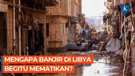 Ini Penyebab Banjir di Libya Begitu Mematikan