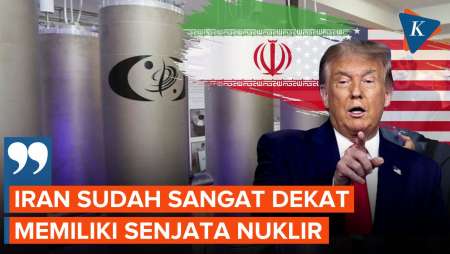 Trump Sebut Iran Makin Dekat Punya Senjata Nuklir