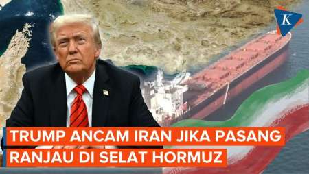 Iran Disebut Pasang Ranjau Di Selat Hormuz, Trump Beri Peringatan