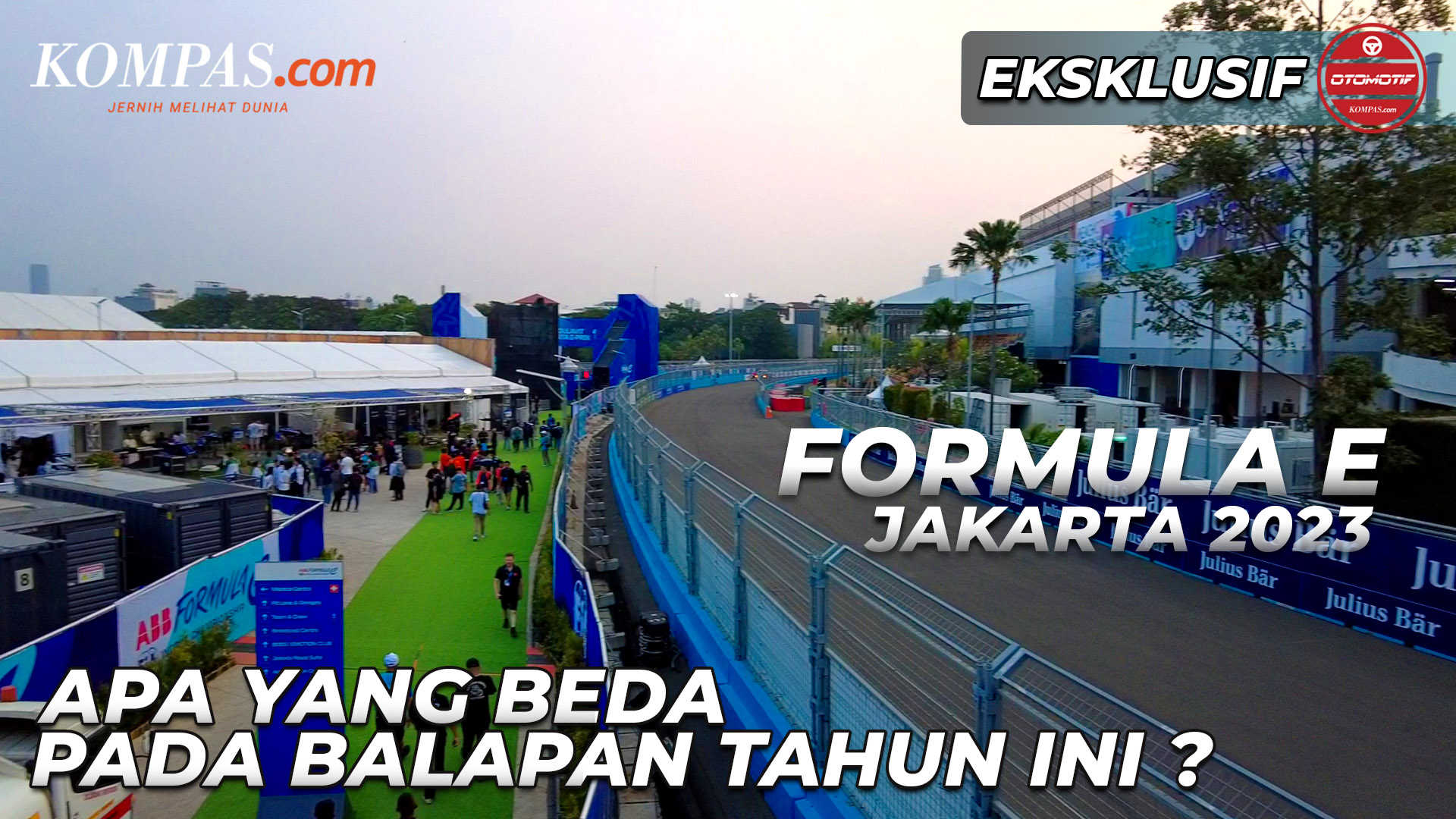 Formula E Jakarta 2023 | Apa Yang Beda Pada Balapan Tahun Ini ?