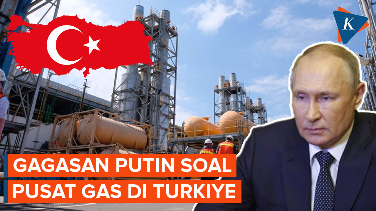 Gagasan Putin Bikin Pusat Gas di Turkiye